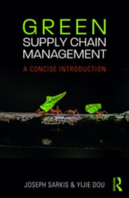 Download Green Supply Chain Management: A Concise Introduction - Joseph Sarkis file in ePub