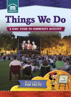 Download Things We Do: A Kids' Guide to Community Activity - Rachelle Kreisman | PDF