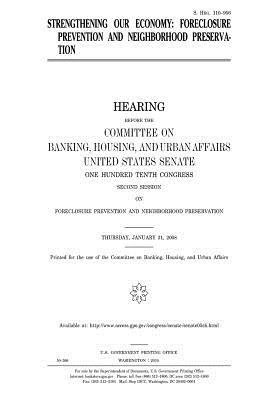 Read Strengthening Our Economy: Foreclosure Prevention and Neighborhood Preservation - U.S. Congress file in PDF