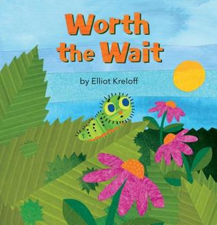 Read Worth the Wait: A Growing-Up Story of Self-Esteem - Elliot Kreloff | ePub