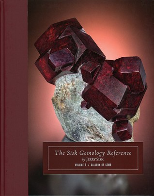 Full Download The Sisk Gemology Reference Volume 3 / Gallery of gems - Jerry Sisk | PDF