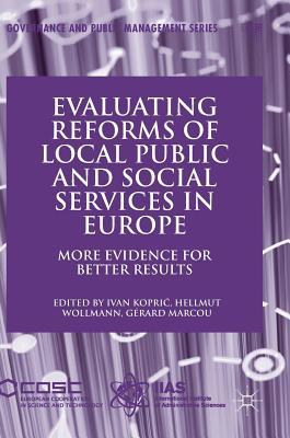 Full Download Evaluating Reforms of Local Public and Social Services in Europe: More Evidence for Better Results - Ivan Kopric | ePub