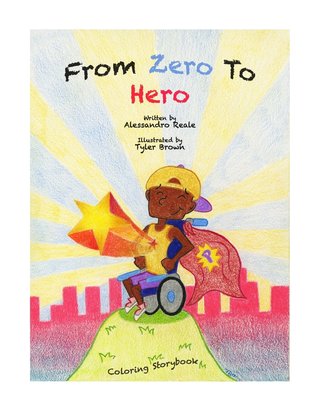 Full Download From Zero to Hero: Children's Coloring Storybook - Alessandro Reale | PDF