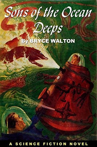 Full Download Sons of the Ocean Deeps (Winston Science Fiction Book 9) - Bryce Walton file in PDF