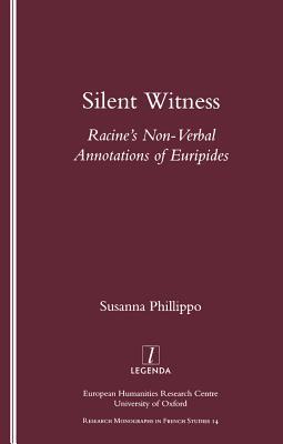 Read Silent Witness: Racine's Non-Verbal Annotations of Euripides - Susanna Phillippo file in PDF