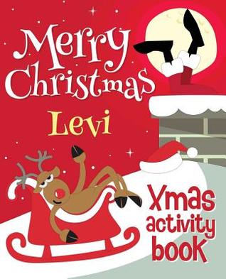 Full Download Merry Christmas Levi - Xmas Activity Book: (Personalized Children's Activity Book) - Xmasst file in ePub