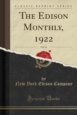 Download The Edison Monthly, 1922, Vol. 14 (Classic Reprint) - New York Edison Company file in PDF