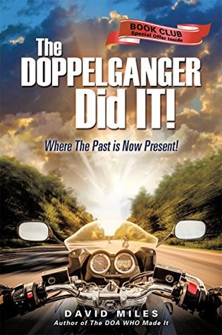 Download The DOPPELGANGER Did IT!: Where The Past is Now Present! - David Miles file in ePub