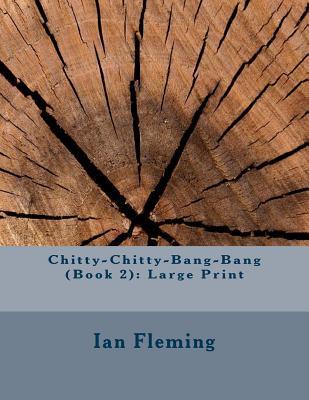 Download Chitty-Chitty-Bang-Bang (Book 2): Large Print - Ian Fleming | ePub