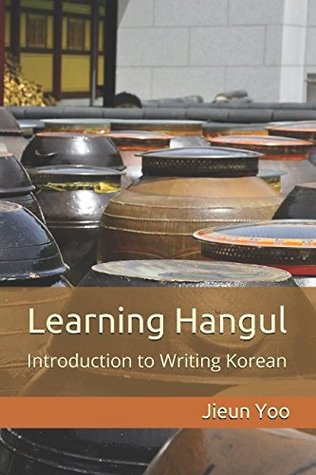 Download Learning Hangul: Introduction to Writing Korean - Jieun Yoo | ePub