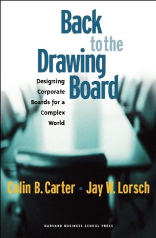 Download Back to the Drawing Board: Designing Corporate Boards for a Complex World - Colin B. Carter file in PDF