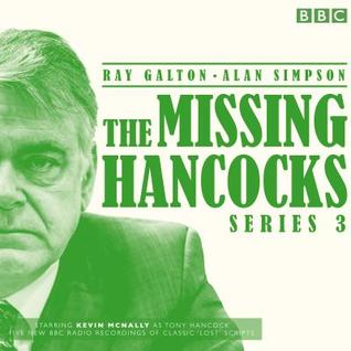 Full Download The Missing Hancocks: Series 3: Five new recordings of classic 'lost' scripts - Ray Galton | ePub