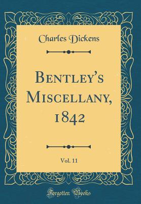 Full Download Bentley's Miscellany, 1842, Vol. 11 (Classic Reprint) - Charles Dickens | ePub