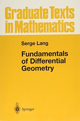 Full Download Fundamentals of Differential Geometry (Graduate Texts in Mathematics) - Serge Lang | PDF