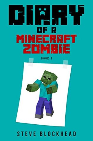 Full Download Diary of a Minecraft Zombie Book 1: Monster Middle School (An Unofficial Minecraft Book for Kids) - Steve Blockhead file in PDF