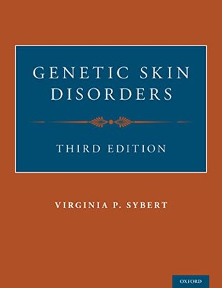 Read Online Genetic Skin Disorders (Oxford Monographs on Medical Genetics) - Virginia Sybert file in PDF