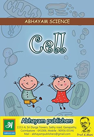 Read Online CELL: Understand the type, Shape, function and senses of cells. - K. Mani | PDF