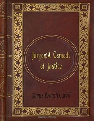 Read James Branch Cabell - Jurgen: A Comedy of Justice - James Branch Cabell file in PDF