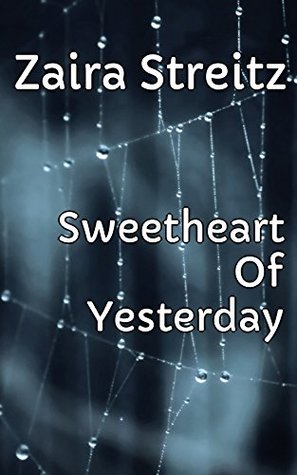 Read Sweetheart Of Yesterday - Defenders Of Our Future - Zaira Streitz file in ePub