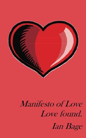 Full Download Manifesto of Love Love found. (A Manifesto of Love Book 3) - Ian Bage | ePub