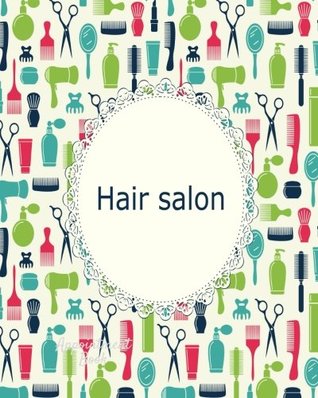 Read Hair Salon: 2 Column Daily Appointment Organizer Book for Professionals   All Businesses   Beauty Parlours   Salon   Spas   Cosmetologist   Barbers    Paperback (Appointment Books) (Volume 64) -  | ePub