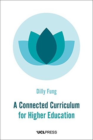 Read Online A Connected Curriculum for Higher Education (Spotlights) - Dilly Fung file in ePub