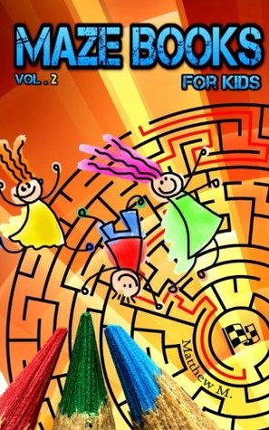 Download Maze Book for Kids: Activity Books for Kids (age 4 - 8) - Matthew M. file in ePub