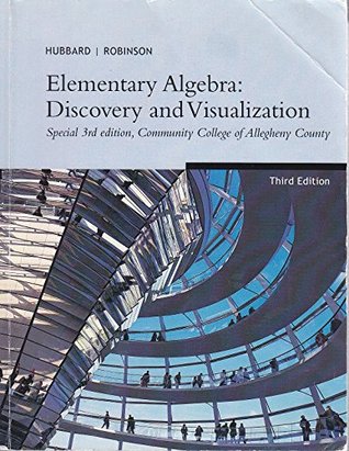 Read Elementary Algebra: Discovery and Visualization (Speacial 3rd Edition, Community College of Allegheny County) - Cengage Learning file in PDF