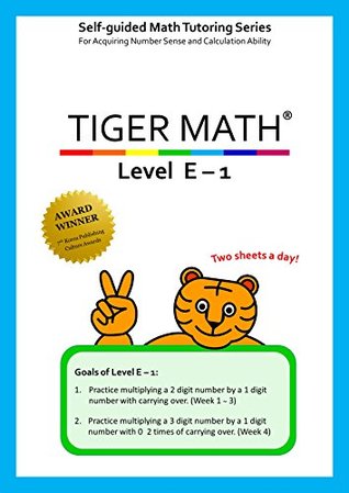 Full Download Tiger Math Level E - 1 for Grade 4 (Self-guided Math Tutoring Series - Elementary Math Workbook) - Dr. Michelle Y. You file in PDF