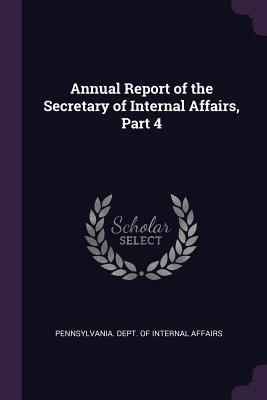 Full Download Annual Report of the Secretary of Internal Affairs, Part 4 - Pennsylvania Dept of Internal Affairs file in PDF