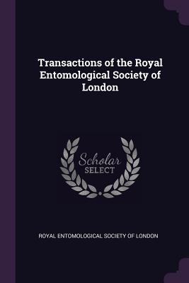 Read Online Transactions of the Royal Entomological Society of London - Royal Entomological Society of London | PDF