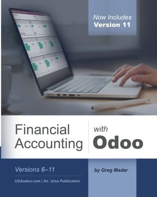 Full Download Financial Accounting with Odoo, Third Edition: Versions 6-11 - Gregory A Mader file in ePub