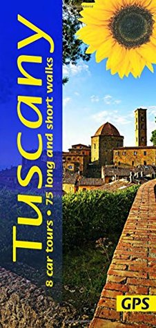 Download Tuscany: 8 car tours, 75 long and short walks (Landscapes) - Liz Mizon file in ePub