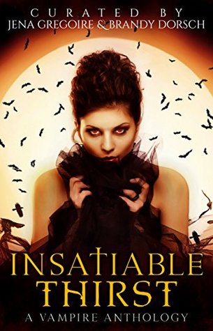 Read Online Insatiable Thirst: A Vampire Anthology (Summer of Supernaturals Book 3) - J.P. Uvalle file in ePub