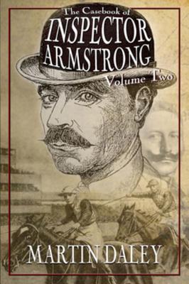 Download The Casebook of Inspector Armstrong - Volume 2 - Martin Daley | ePub