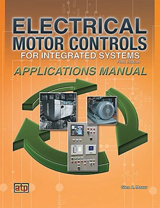 Download Electrical Motor Controls for Integrated Systems: Applications Manual - Gary J. Rockis file in PDF