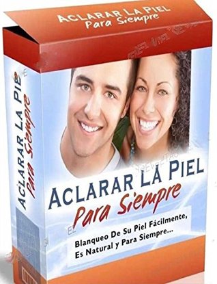 Read PIEL CLARA NATURAL, SPANISH eBook Free Shipping With Master Resell Rights: Piel Blanca de forma 100% Natural, único Ebook!!! - Libros del Mundo | ePub