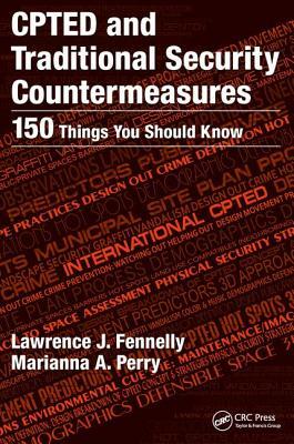 Full Download Cpted and Traditional Security Countermeasures: 150 Things You Should Know - Lawrence J. Fennelly file in ePub