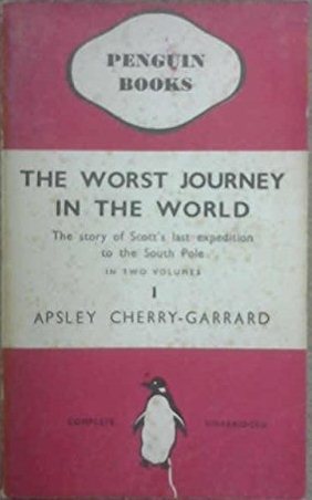 Read The Worst Journey in the World, Antarctic, 1910-1913 Volume 1 - Apsley Cherry-Garrard file in ePub