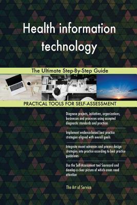 Read Health information technology The Ultimate Step-By-Step Guide - Gerardus Blokdyk | ePub