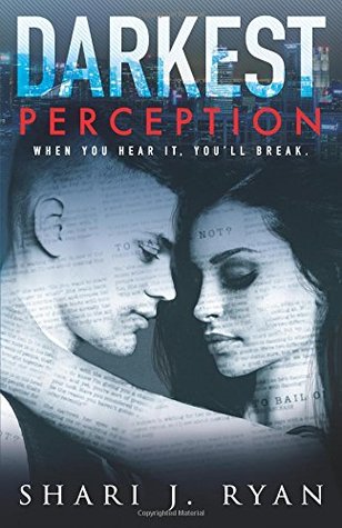 Read Darkest Perception: A Dark and Mind-Blowing Steamy Romance - Shari J. Ryan file in ePub