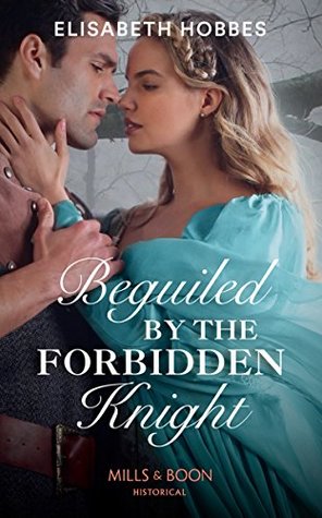 Full Download Beguiled By The Forbidden Knight (Mills & Boon Historical) - Elisabeth Hobbes file in PDF