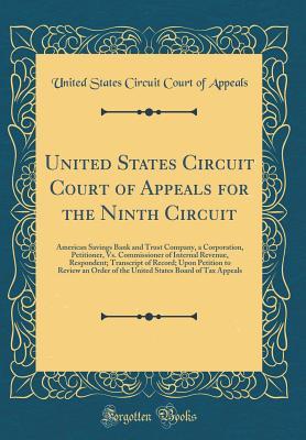 Download United States Circuit Court of Appeals for the Ninth Circuit: American Savings Bank and Trust Company, a Corporation, Petitioner, vs. Commissioner of Internal Revenue, Respondent; Transcript of Record; Upon Petition to Review an Order of the United States - United States Circuit Court of Appeals file in PDF