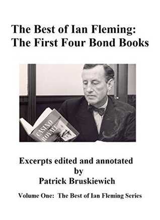 Read The Best of Ian Fleming: His First Four Bond Novels - Patrick Bruskiewich | ePub