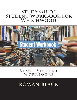 Read Online Study Guide Student Workbook for Whichwood: Black Student Workbooks - Rowan Black | PDF