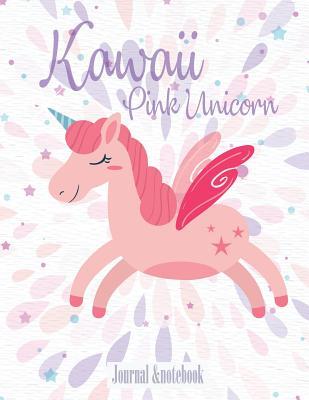 Full Download Kawaii Pink Unicorn Journal & Notebook: Unicorn Notesbook/Paperback Journal/Taking Notes/Writing Creative Stories/Line Journal/Diary 100 Page 8.5 X 11 Inch a Perfect Gift for Birthday Girl - Pink Angel Creative | PDF