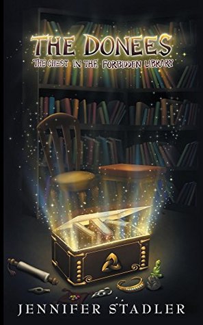 Full Download The Donees: The Chest in the Forbidden Library - Jennifer Stadler | PDF