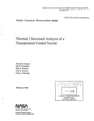 Read Thermal/Structural Analysis of a Transpiration Cooled Nozzle - National Aeronautics and Space Administration | ePub