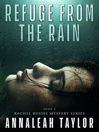 Download Refuge from the Rain (Rachel Russel Mystery Series Book 2) - Annaleah Taylor file in ePub