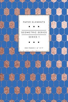 Download Geometric Series: Series 1: Malibu: Paper Elements: 6 X 9 Notebook Journal: 300 Pages - Paper Elements | PDF